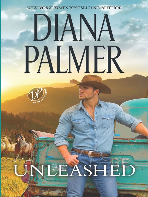 Title details for Unleashed by Diana Palmer - Wait list